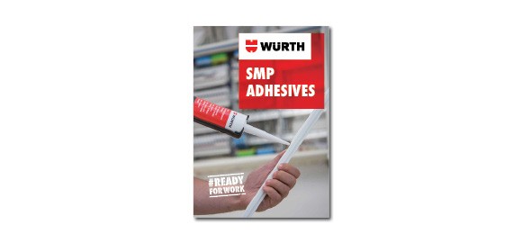 Check out the Wurth SMP Adhesive Brochure